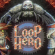 Tips For Playing <i>Loop Hero </i>